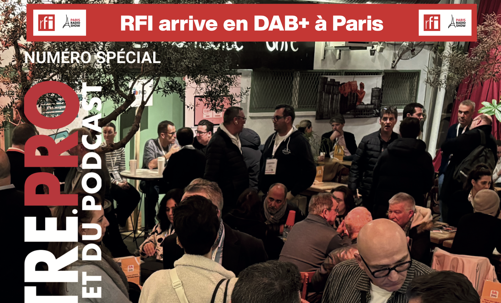 Voici votre magazine/catalogue Paris Radio Show 2025 en Flipbook n°168 de la Lettre Pro de la Radio
